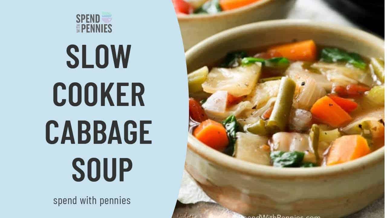 Slow Cooker Cabbage Soup Spend With Pennies