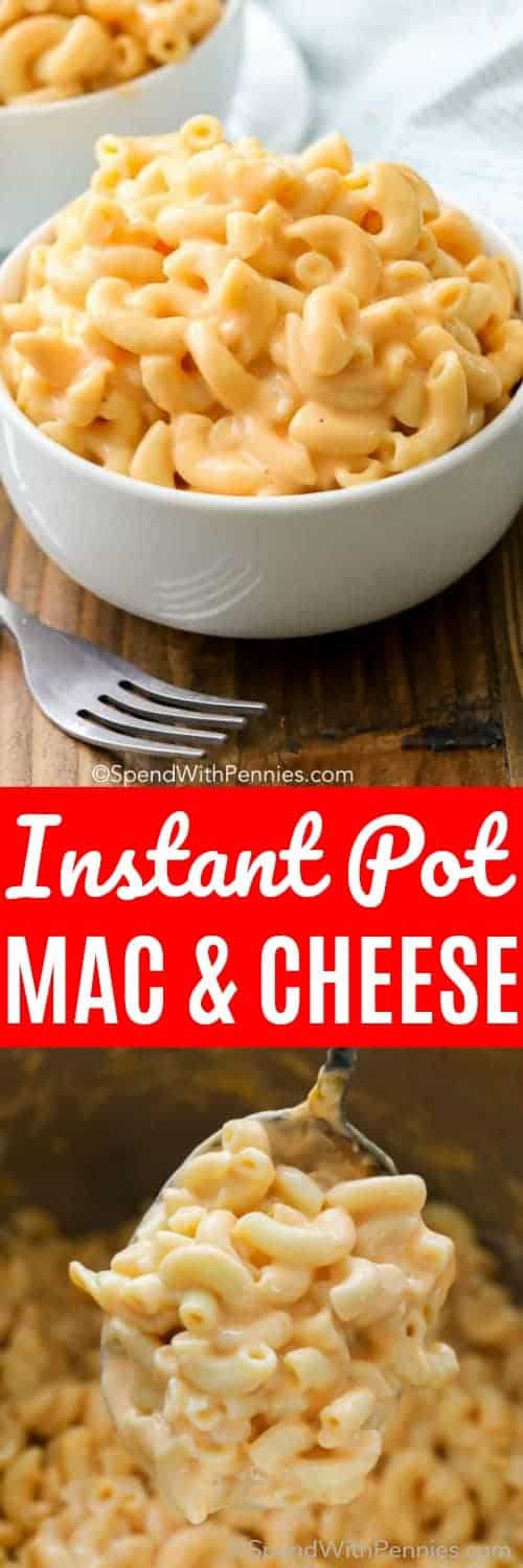 Instant Pot Mac and Cheese on a spoon and in a bowl with writing