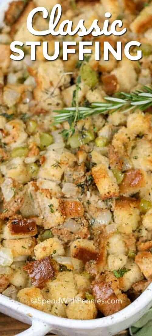 This easy stuffing recipe is the perfect side dish for any holiday or Thanksgiving dinner! Stuffing is one of my favorite dishes! #spendwithpennies #stuffing #stuffingrecipe #turkeystuffing #turkeydinner #thanksgiving Overhead shot of Classic Stuffing with a title