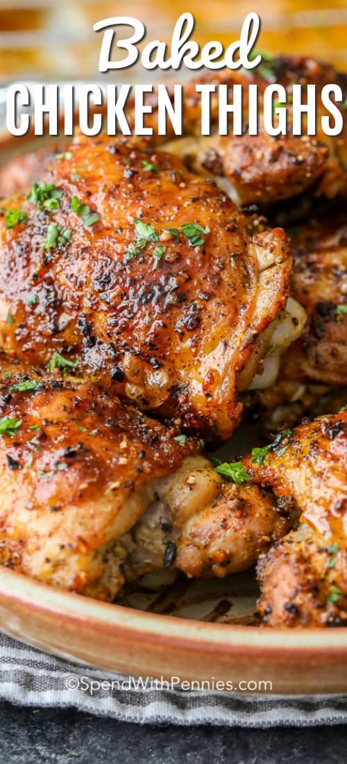 These oven baked chicken thighs are a delicious chicken dinner recipe that is both healthy and inexpensive. Serve this easy chicken recipe with mashed potatoes and roasted veggies for the perfect dinner recipe! #spendwithpennies #chicken #chickendinner #chickenthighs #bakedchicken #bakedchickenthighs Baked Chicken Thighs with title