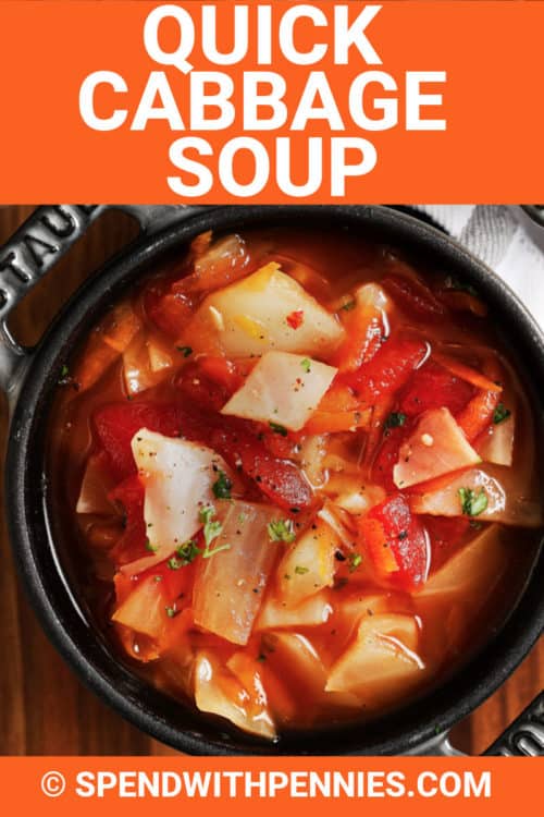Quick Cabbage Soup {Ready in 30 Minutes!} Spend With Pennies