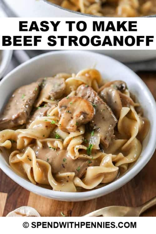 Easy Beef Stroganoff in a white bowl with writing