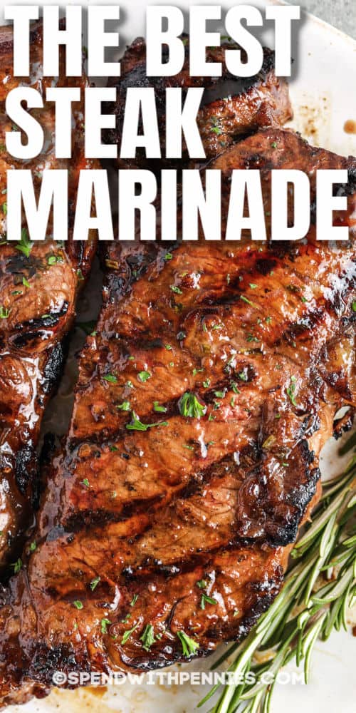 Steak on a plate with herbs and a title for Steak Marinade