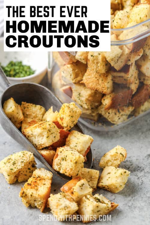 These homemade croutons are the perfect addition to salads, or to enjoy as a light snack. We love homemade croutons from bread! #spendwithpennies #croutons #homemadecroutons #bread #saladcroutons #easycroutons #parmesancroutons Homemade Croutons with a scoop of croutons with writing
