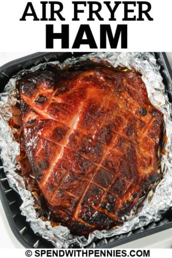 Air Fryer Ham Spend With Pennies