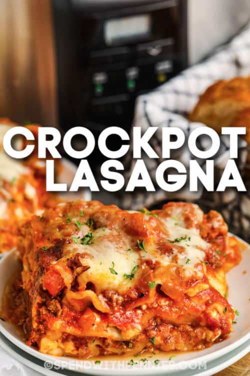 Quick prep makes Crockpot Lasagna a new favorite everywhere. Enjoy a classic Italian entrée without the hours of prep and cleanup! #spendwithpennies #crockpotlasagna #entree #recipe #ricotta #easy #groundbeef #lazy #casserole #best plated Crock Pot Lasagna with a title