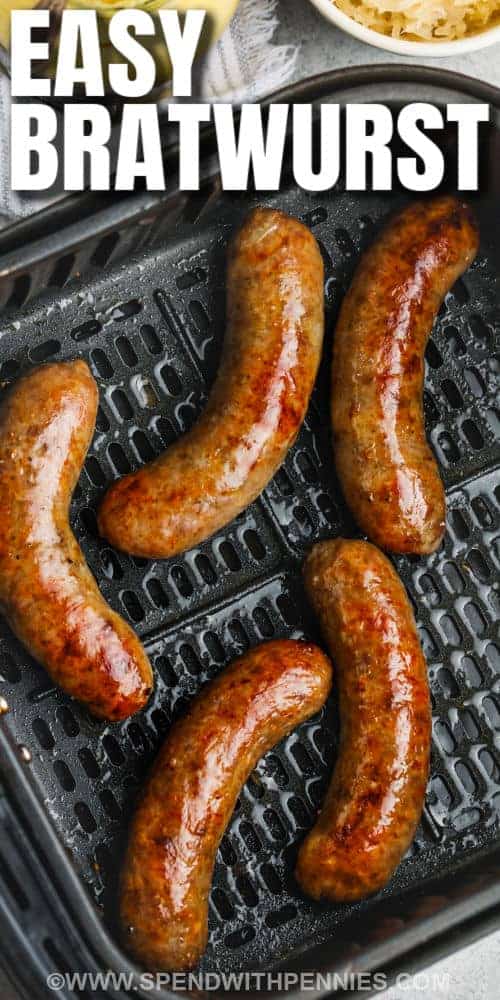 These air fryer bratwursts are so juicy and good. You won't need to wait long for these to be ready in the air fryer, whether they are cooked from frozen or fresh. These taste so good topped with condiments like onions, cheese, & bacon, or just the basics like ketchup and mustard. #airfryerbratwurst #bratwurstintheairfryer #airfryerbratwurst #spendwithpennies cooked Air Fryer Bratwurst with a title