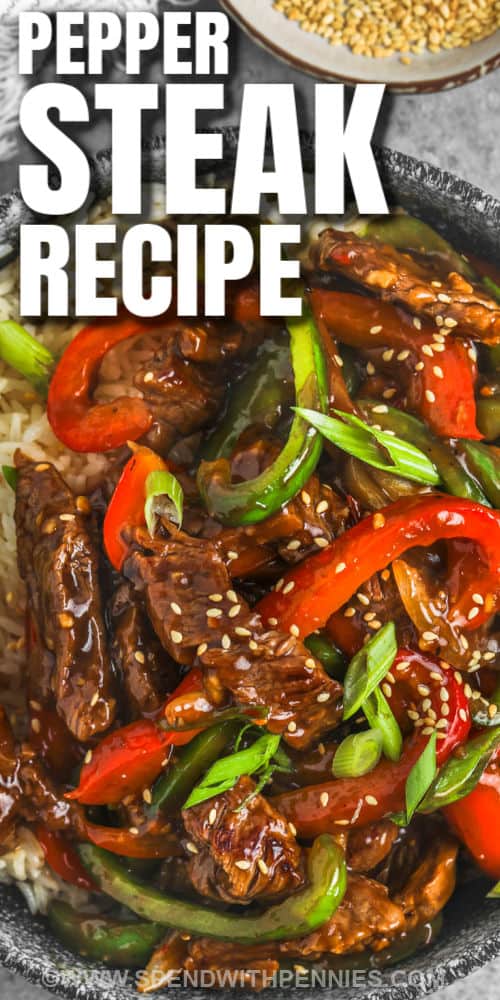 This pepper steak is so juicy and tender. It won't take long to make this dish and it is so easy. Onions, bell pepper, and round steak are pan-fried and then cooked with a sweet and peppery Chinese sauce. This would taste so good served over a bed of noodles or with some rice. #peppersteak #peppersteakrecipe #easypeppersteak #spendwithpennies close up of Easy Pepper Steak with writing