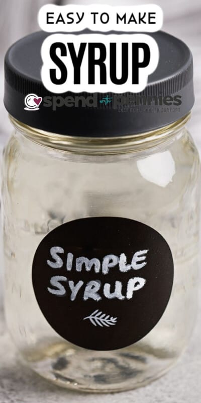 How to Make Simple Syrup {Just 2 Ingredients} - Spend With Pennies