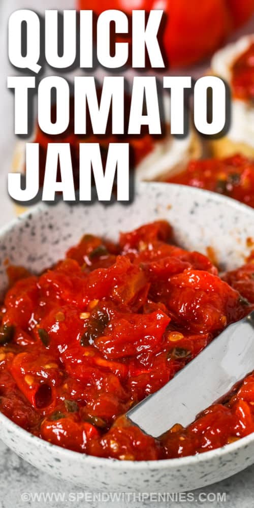 bowl of Tomato Jam with writing