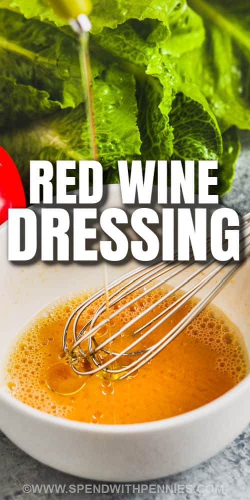 bowl of Red Wine Vinaigrette with writing