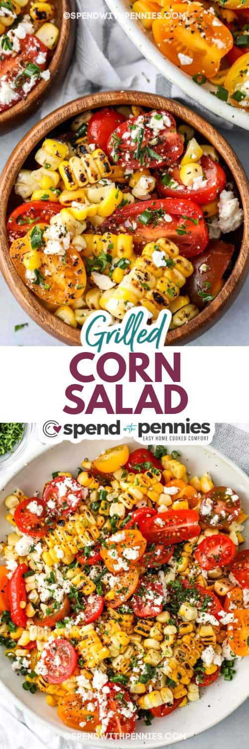 There is so much color and crunch to this sweet grilled corn salad. This salad is the best during the summer months when corn is sweet and fresh. All that is needed for this recipe, is some charred corn kernels, cherry tomatoes, feta cheese, and the ingredients for the tangy vinaigrette. #grilledcornsalad #cornsalad #cornsaladrecipe #spendwithpennies finished Grilled Corn Salad and plated with a title