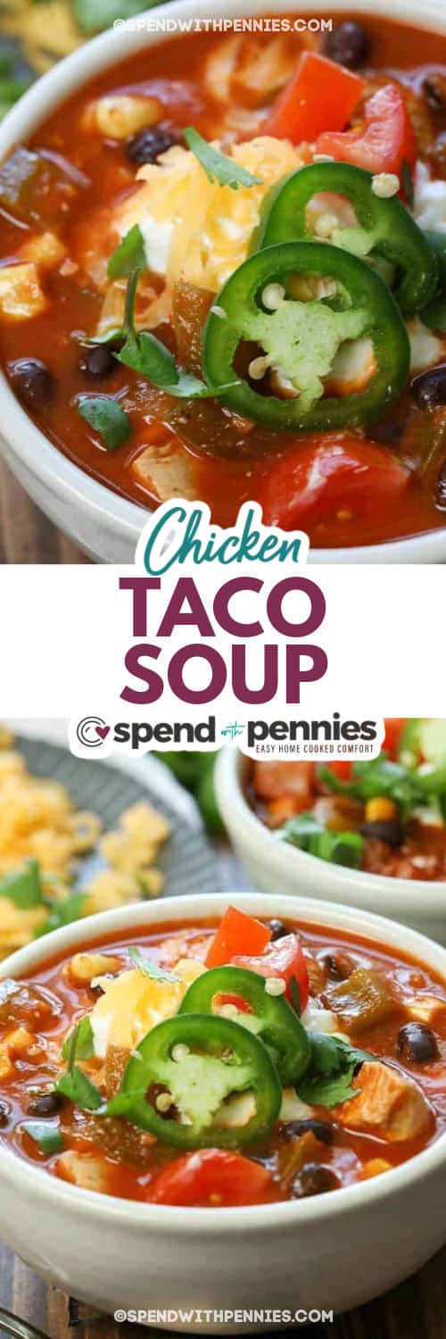 Chicken Taco Soup in bowls and close up with writing