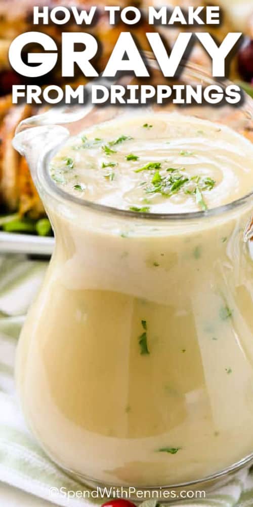 This recipe for how to make gravy can be used for chicken, turkey or beef gravy! And it can be made with or without drippings. #spendwithpennies #gravy #turkeygravy #browngravy glass of gravy with writing to show How to make Gravy