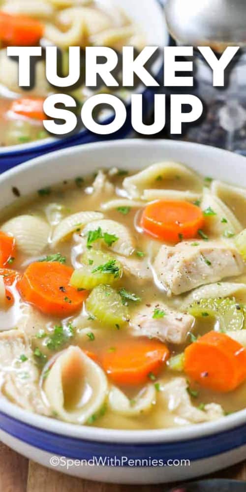 This turkey noodle soup only takes 25 minutes. What’s better than that? It’s perfect for a quick weekday meal, not to mention it’s budget friendly and super hearty! #spendwithpennies #turkeysoup #homemadeturkeysoup #soup Turkey Soup in bowls with a title