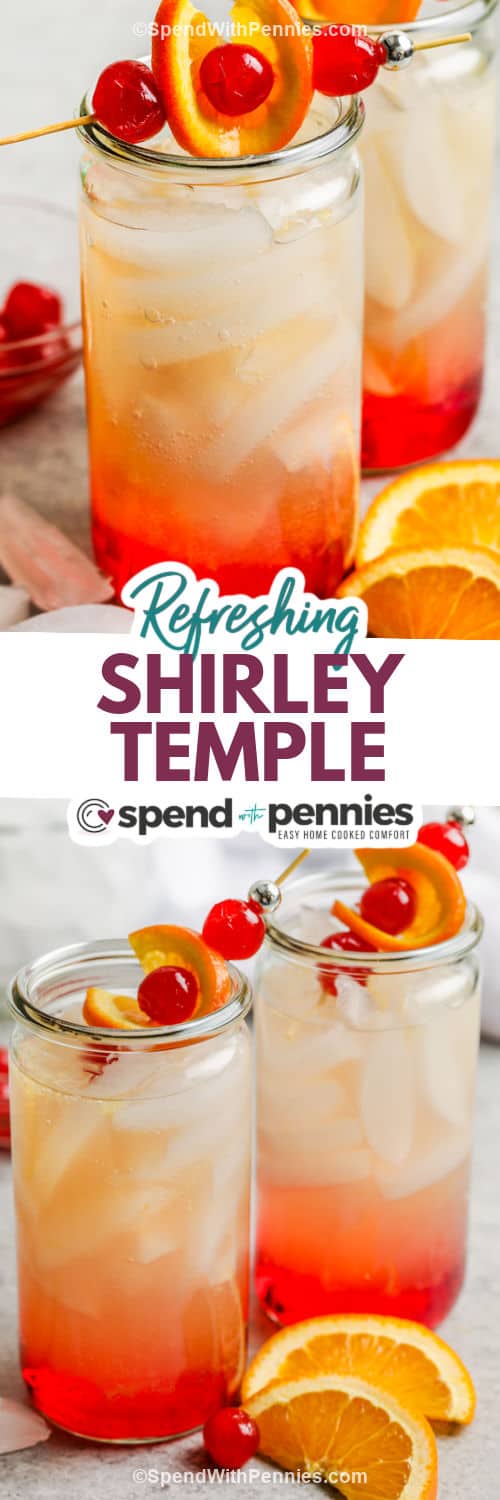 A sweet and delicious Shirley Temple Drink recipe is the best drink to make for kids that doesn't have any alcohol. Mix it up with sprite, ginger ale, or other soda. The original classic is made with colorful grenadine for a bright and sweet treat. homemade #shirleytempledrink #spendwithpennies #forkids #nonalcoholic glasses of Shirley Temple and close up photo with writing