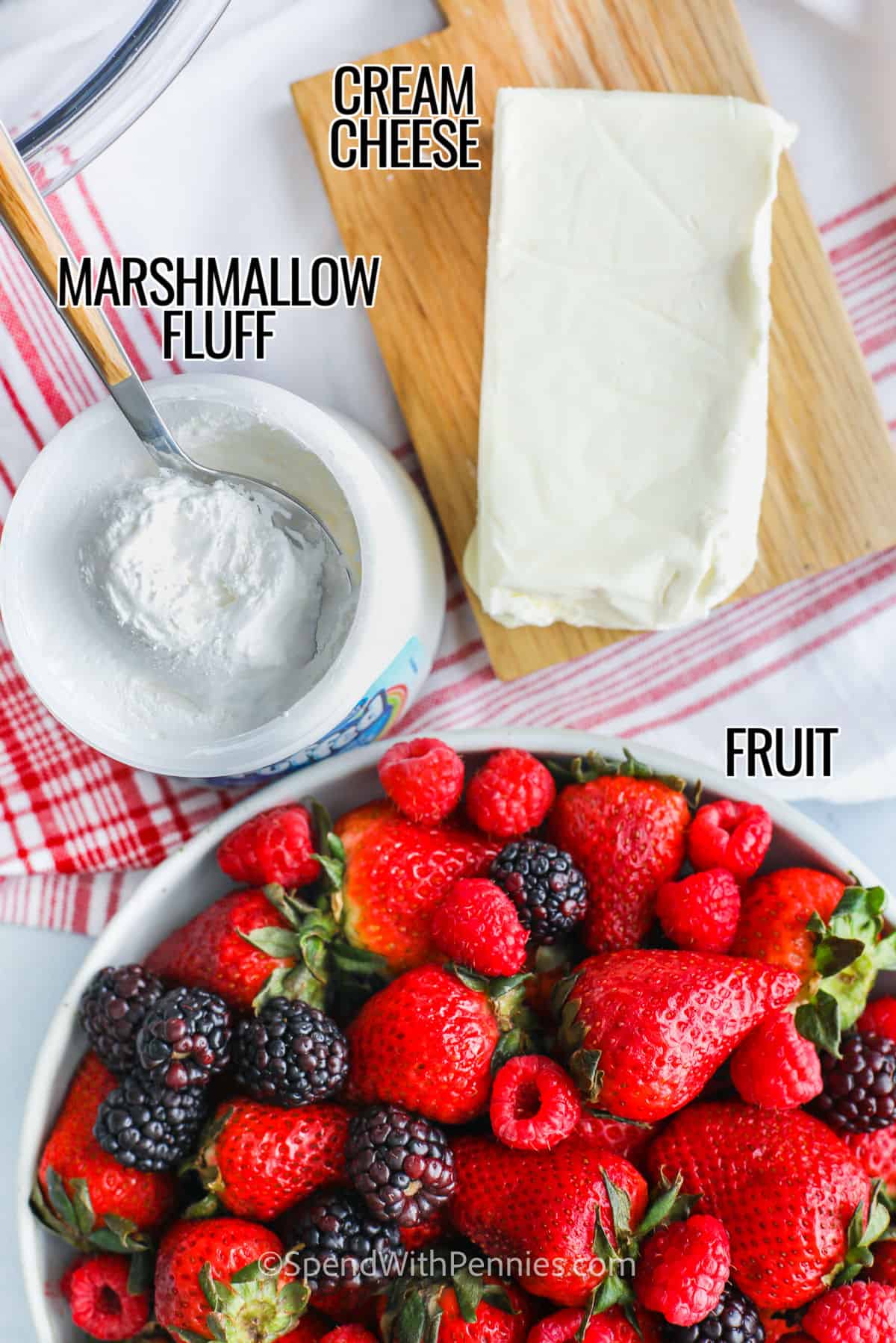 cream cheese , marshmallow fluff and fruit with labels to make Fruit Dip