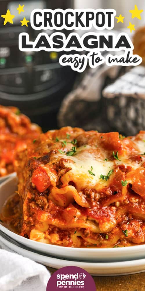 This easy Crockpot Lasagna recipe can be made with cottage cheese or ricotta. Either way, it's a dinner to remember—juicy, filling, and loaded with cheese. Savor the familiar flavor of lasagna without all the effort! #crockpotlasagna #slowcookerlasagna #lasagna #recipe #spendwithpennies close up of Crockpot Lasagna with writing