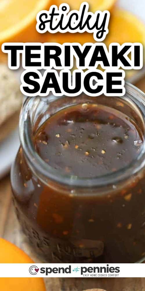 Creating your own Teriyaki sauce at home is definitely worth it! With simple ingredients like soy sauce, ginger, and garlic, you have everything you need. This homemade sauce brings an explosion of incredible flavor to your favorite dishes, whether it's chicken, beef, or veggies. It's a fun and satisfying way to take your meals to a whole new level of deliciousness. Give it a try and prepare for a mouthwatering experience! #teriyakisauce #homemade #teriyaki #asian #spendwithpennies jar of Teriyaki Sauce with a title