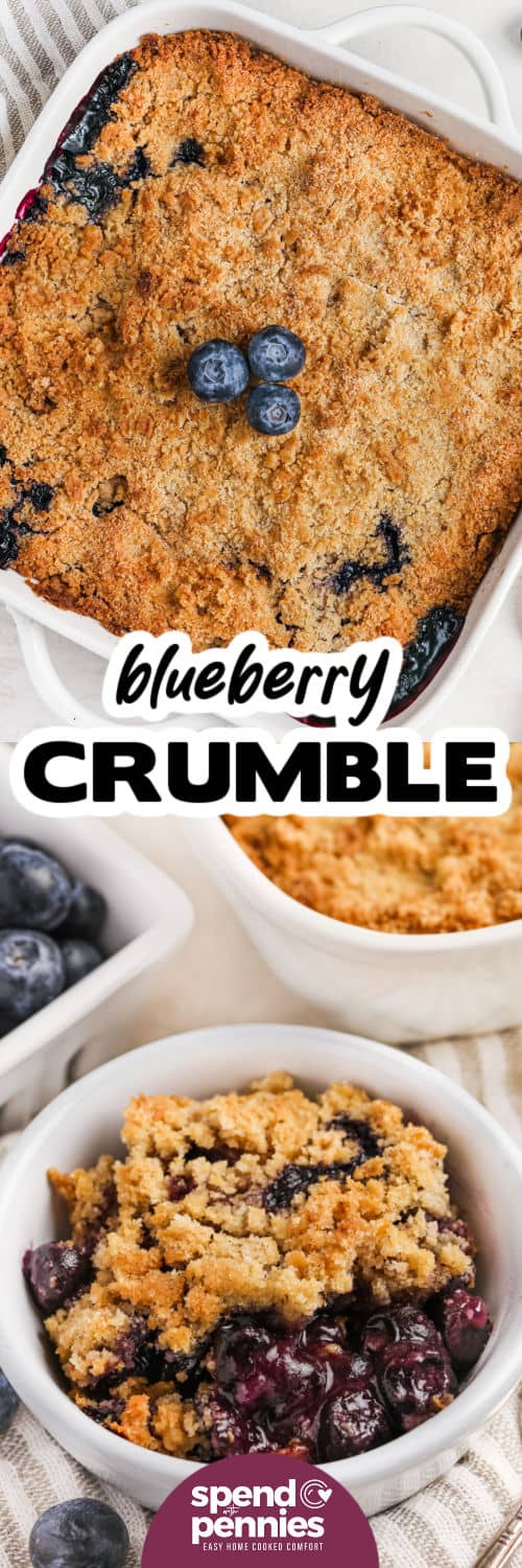 Try making this blueberry crumble for the best in summer desserts. This cake-like dessert is a simple creation that requires few ingredients. Blueberries, flour, sugar, and butter are what makes this recipe such a success. And it is so easy to vary replace the blueberries with some apples, peaches, or even strawberries. #blueberrycrumble #blueberrycrumblerecipe #berrycrumble #spendwithpennies baked Blueberry Crumble in the dish and plated with writing