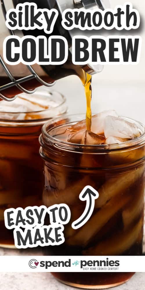 No need to head out to the local Starbucks for your favorite cold brew when it can be so easily made at home. Coffee and water are all that is needed for this recipe. And it is so easy to personalize. Just add some whipped cream, pumpkin spice, or even some vanilla for added flavor. This is the perfect drink to make for relaxing by the pool or on the patio. #coldbrew #coldbrewcoffee #coldbrewrecipe #spendwithpennies pouring Cold Brew into glasses with writing