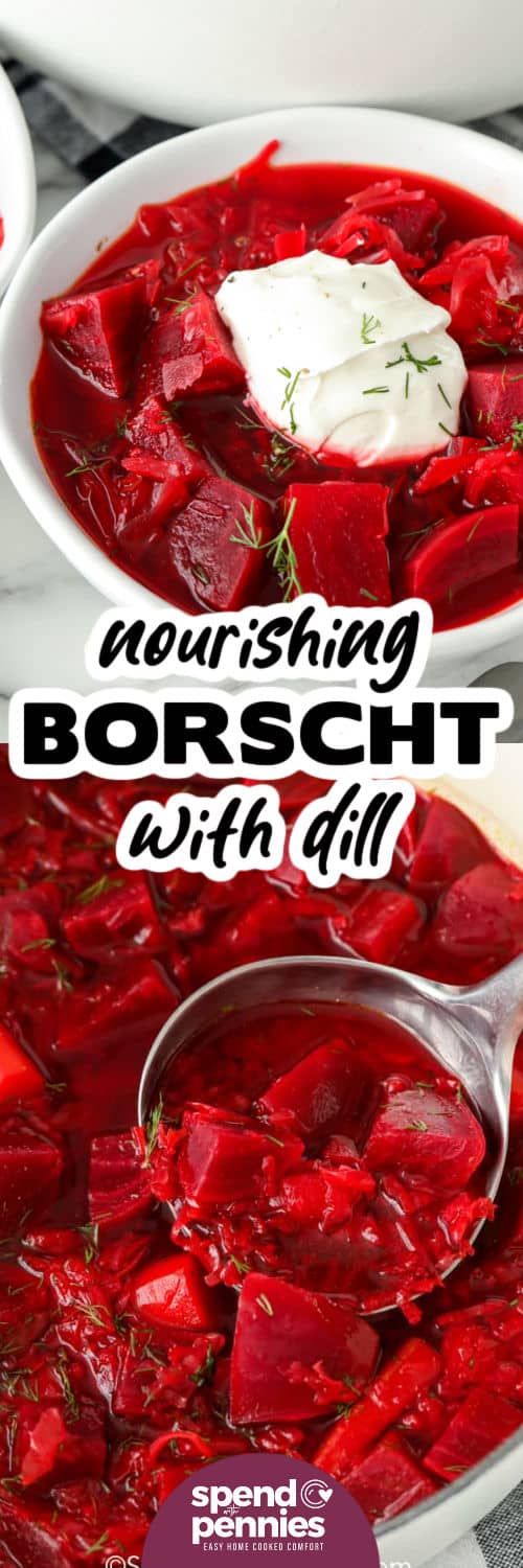 There is nothing quite like a traditional borscht recipe! This soup is made with ingredients like cabbage and beets and is garnished with sour cream and dill! It is such an easy and delicious soup you will want to make lots. Bonus, it tastes even better the next day! #borscht #soup #homemade #beetsoup #spendwithpennies Borscht in the pot and in a bowl with a title