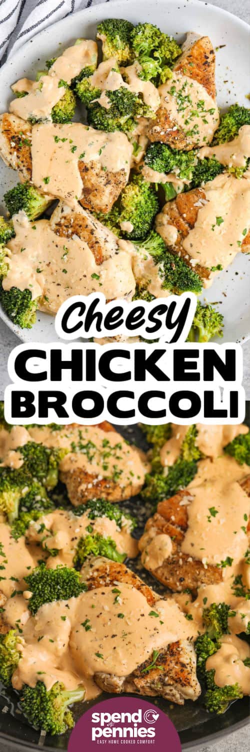 Cheesy Chicken Broccoli in the pan and plated with a title