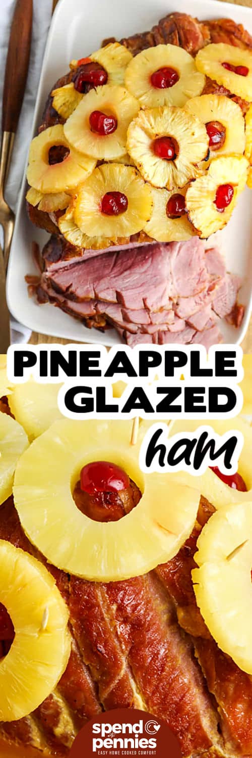 Pineapple Glazed Ham on a plate and close up with a title
