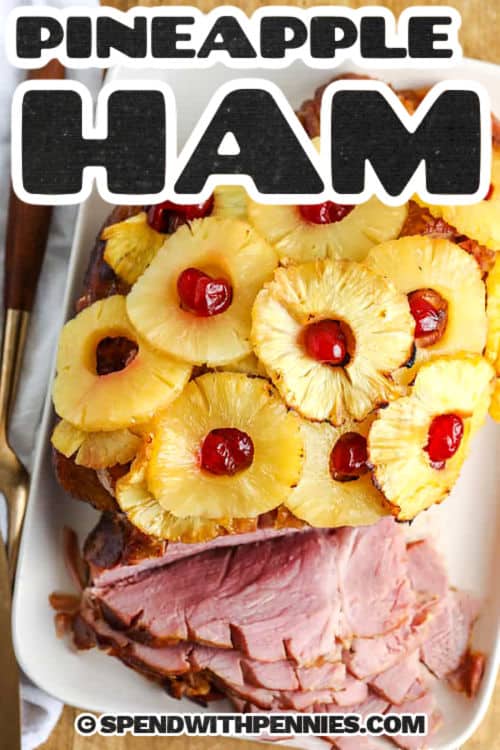 sliced Pineapple Glazed Ham on a plate with a title