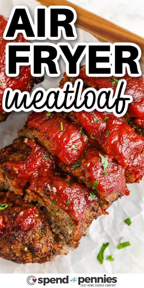 Air fryer meatloaf makes dinner easy and delicious, with all the comfort you love in a fraction of the time. Ground beef is mixed with bell pepper, onion, and breadcrumbs, then shaped into mini loaves that cook perfectly in the air fryer. A zesty tomato-chili topping seals the deal, making this a flavorful meal everyone will enjoy. Ready in under 30 minutes, it’s perfect for busy nights. #spendwithpennies sliced Air Fryer Meatloaf with a title