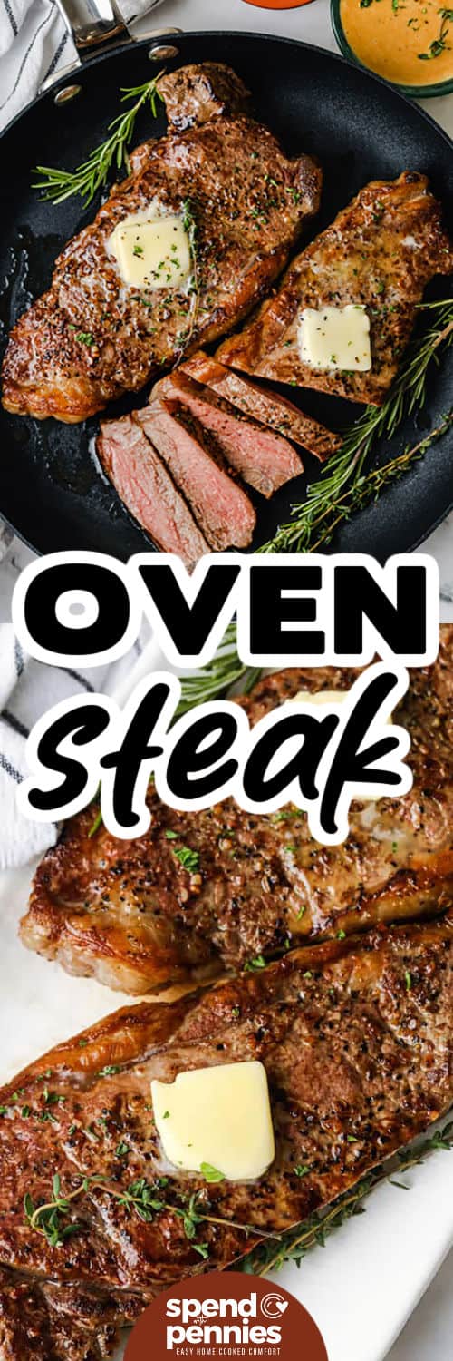 Cooking juicy steak in the oven starts with a quick pan-sear and finishes in the oven for tender, flavorful results. These ribeye steaks are seasoned simply and cooked to perfection, then topped with butter for extra richness. A creamy pan sauce with garlic, herbs, and a splash of red wine takes them over the top. Resting the steaks keeps them juicy and tender. #spendwithpennies Juicy Oven Steak in the pan and plated with a title