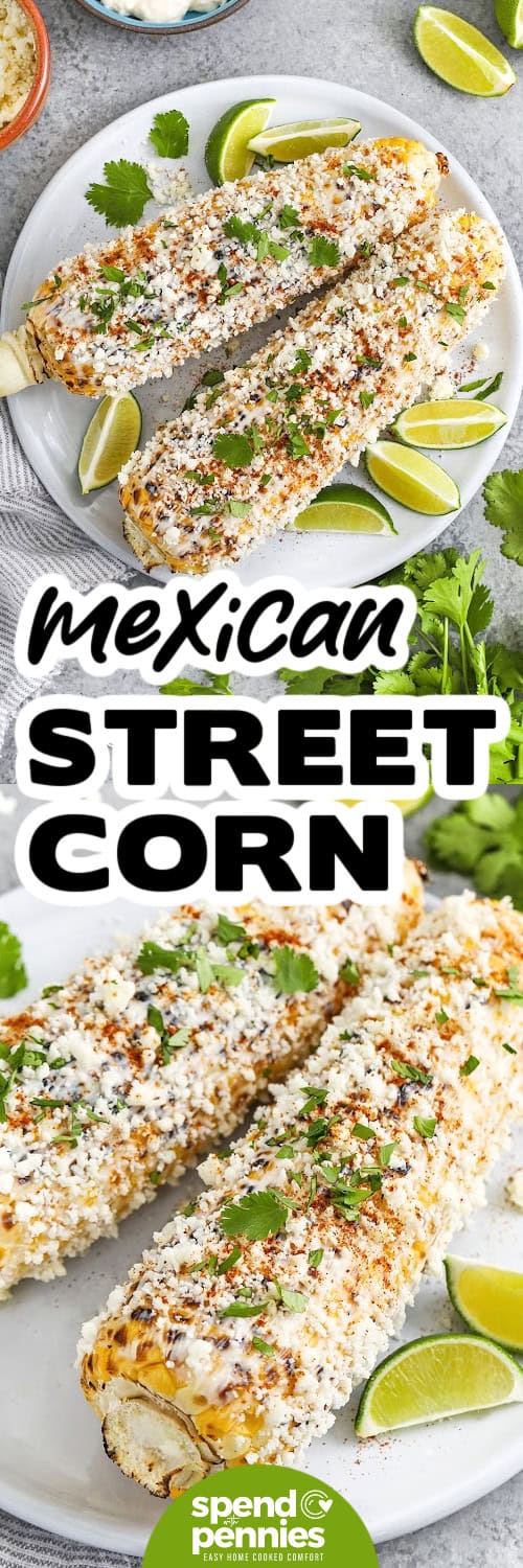 plated Mexican Street Corn and close up photo with a title