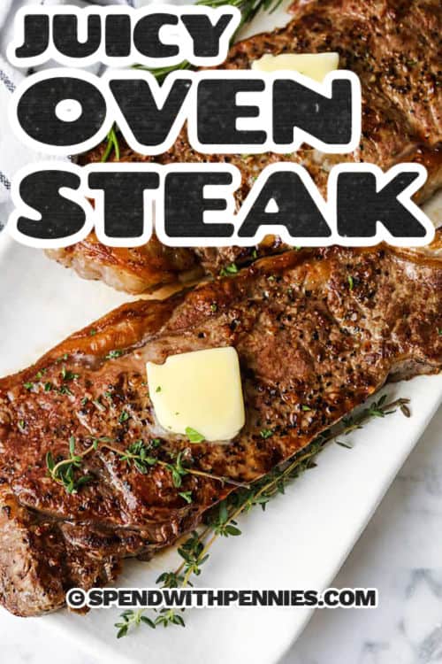 Cooking juicy steak in the oven is all about high heat, simple seasoning, and a good pan. Ribeyes are seared, baked, and finished with butter for unbeatable flavor. The optional pan sauce is a quick mix of garlic, herbs, and cream that pairs beautifully with the steak. Let them rest, then slice and enjoy every juicy bite. #spendwithpennies close up of Juicy Oven Steak with a title