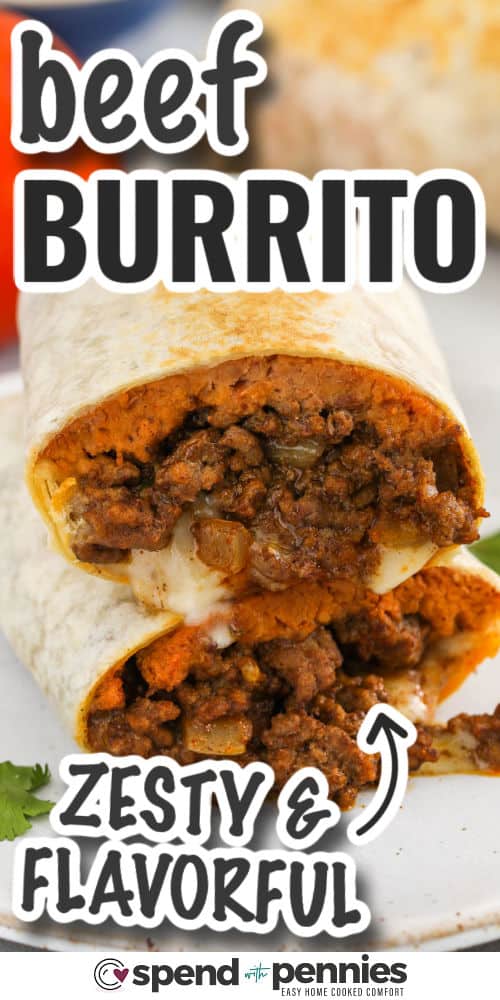 This favorite beef burrito recipe is a hearty, comforting meal that’s easy enough for a weeknight but tasty enough to serve to guests. Ground beef is browned with onions, tossed with taco seasoning, and folded into warm tortillas with refried beans and cheese. Cilantro adds a touch of freshness, and pan-toasting adds a crisp bite. Great for making ahead or feeding a crowd, these burritos are full of flavor and sure to satisfy! #spendwithpennies zesty and flavorful Beef Burrito Recipe with writing