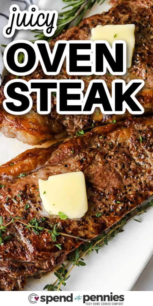 Cooking juicy steak in the oven is simple with this mouthwatering ribeye recipe. Searing locks in flavor while a quick oven finish cooks them evenly. The optional garlic herb cream sauce adds a rich, restaurant-style touch that’s ready in minutes. Serve with your favorite sides for a steakhouse dinner at home. #spendwithpennies Juicy Oven Steak with butter and a title