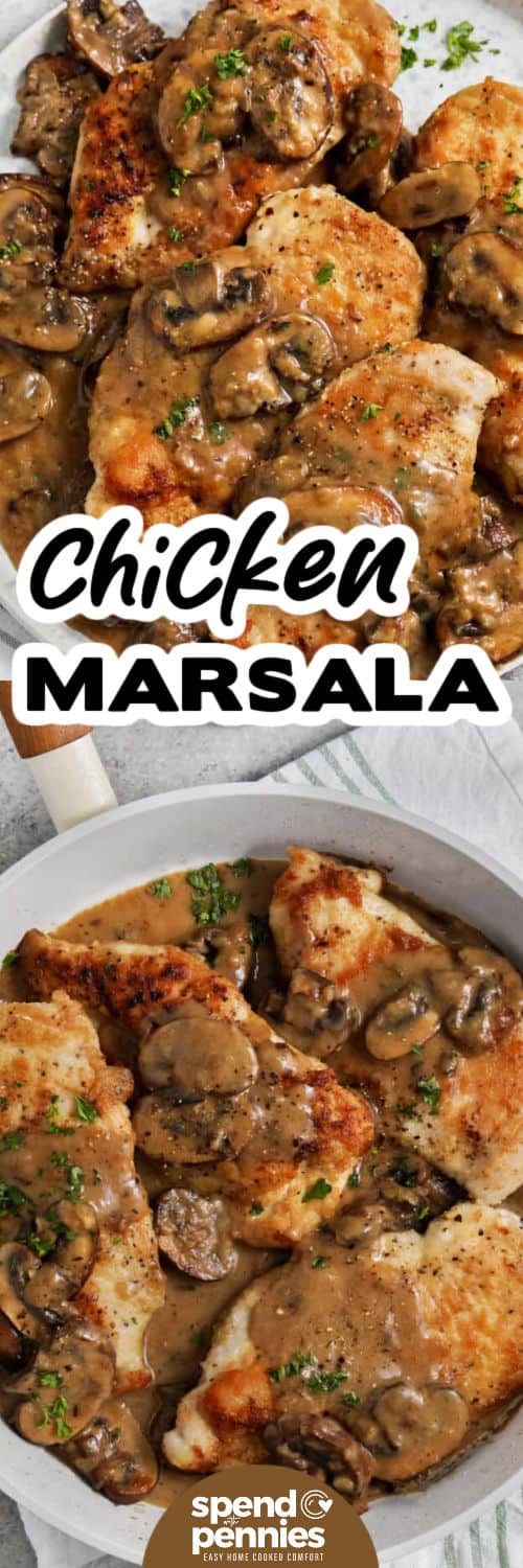 Chicken Marsala is loaded with rich, savory flavor thanks to a sauce made from shallots, mushrooms, thyme, and Marsala wine. The chicken is lightly coated in flour, pan-seared, and then simmered to soak up all that delicious sauce. It’s a comforting dish that looks fancy but is surprisingly simple to make in under 30 minutes. #spendwithpennies Chicken Marsala in the pan and plated with a title