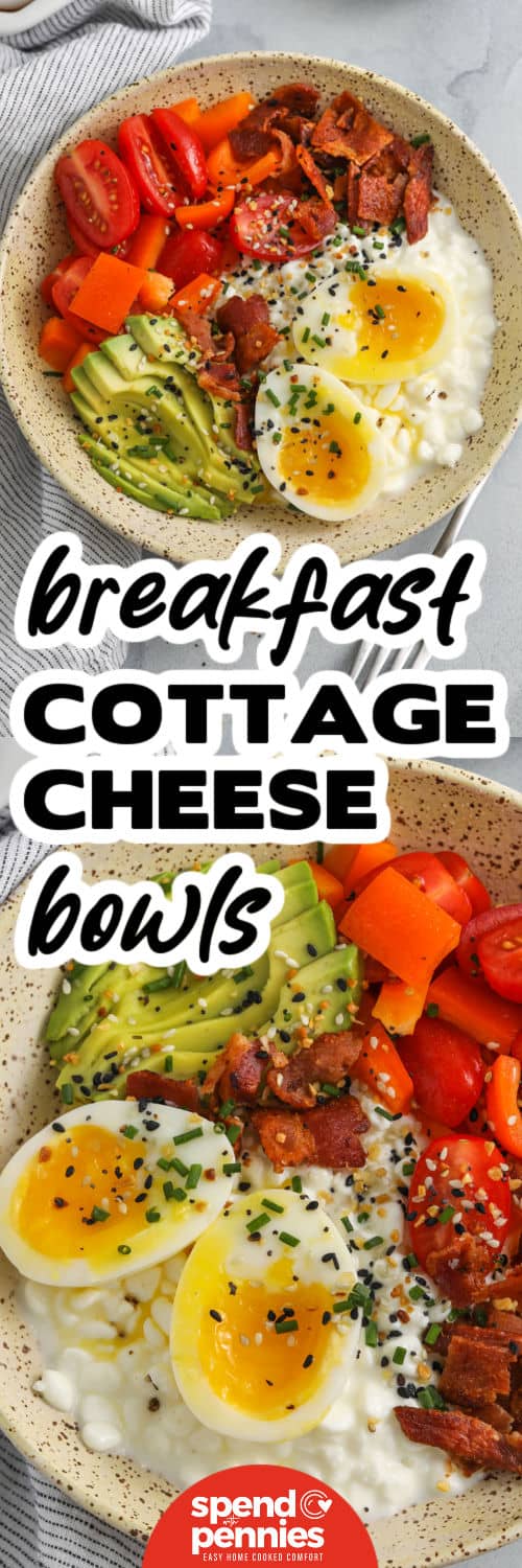 Cottage cheese breakfast bowls are perfect for a quick, easy, and healthy start to the day. These bowls come together in minutes and can be adjusted to fit any taste. Ideal for busy mornings or meal prep. A satisfying, balanced breakfast option that’s both nutritious and delicious! #spendwithpennies plated Cottage Cheese Breakfast Bowls and close up photo with a title