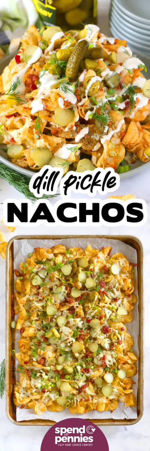 dill pickle nachos on a plate and on a pan with text