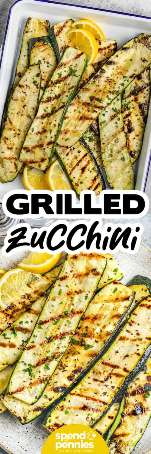Grilled Zucchini in a dish and plated with lemon and a title
