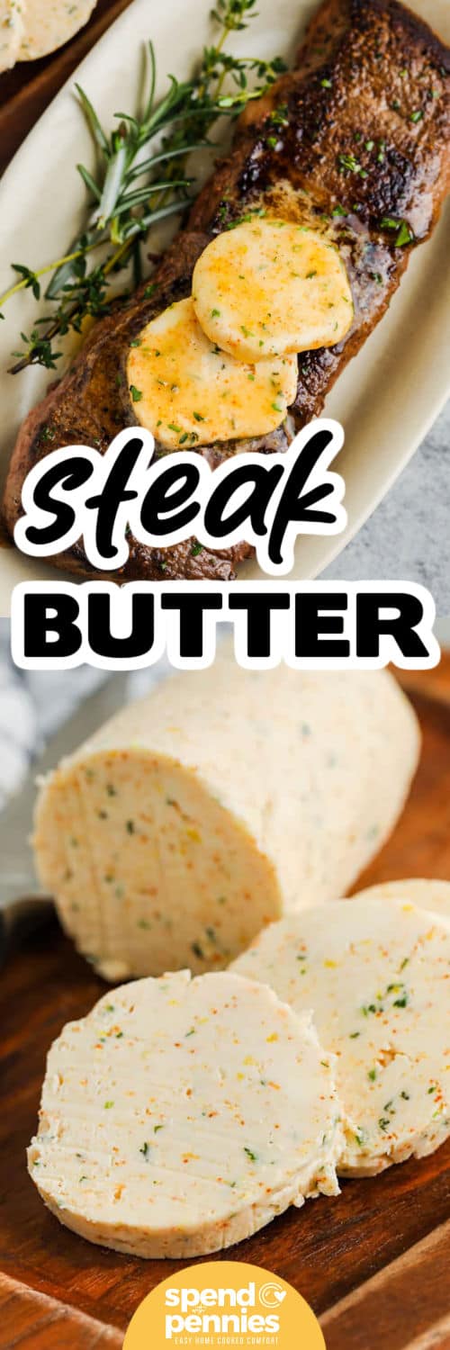 Steak Butter sliced on a cutting board and on a cooked steak with a title