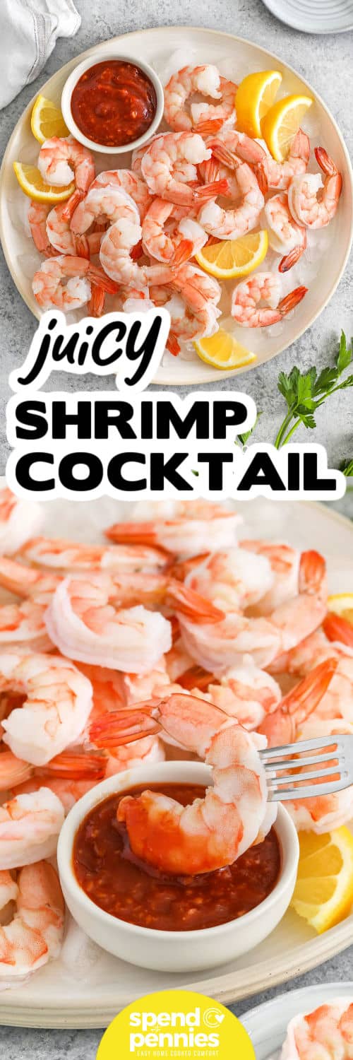 Shrimp cocktail is the perfect make-ahead dish that tastes better than frozen shrimp trays. Gently boiled in herb and citrus broth, the shrimp turn out tender and flavorful every time. After a quick ice bath, they’re ready to dip in bold cocktail sauce and enjoy. It’s the best no-fuss appetizer to cook for guests or serve at special events! #spendwithpennies Shrimp Cocktail on a plate and bottom photo dipping a shrimp in sauce with a title