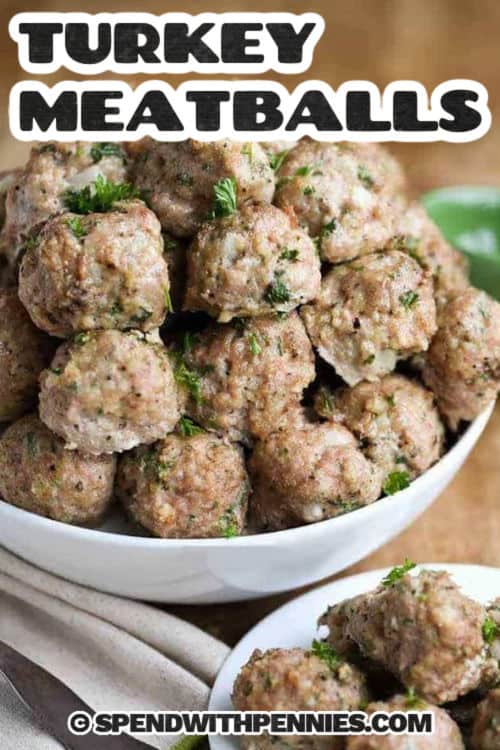 All Purpose Turkey Meatballs in a bowl and on a plate with a title
