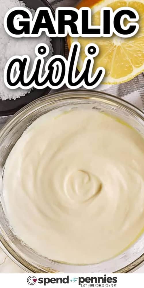 garlic Aioli in a bowl with a title