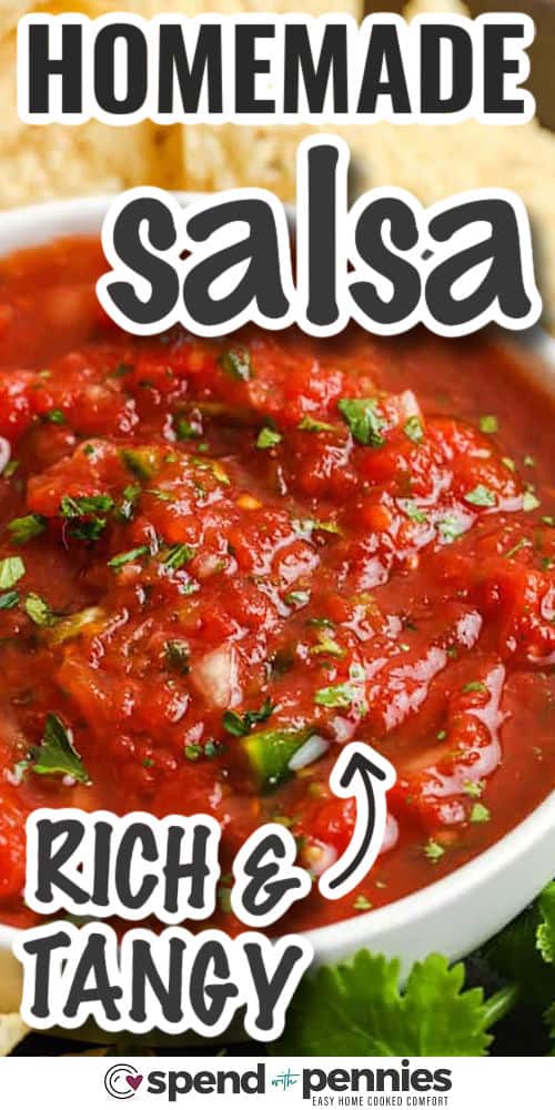 Homemade salsa comes together in minutes using pantry staples and fresh herbs. A can of whole tomatoes forms the base while onion, garlic, lime, and cilantro add a burst of freshness. With just a few pulses in the food processor, you’ve got a smooth or chunky salsa, just the way you like it. Chill for an hour and serve with tortilla chips or grilled meats. #spendwithpennies rich and tangy Homemade Salsa with writing