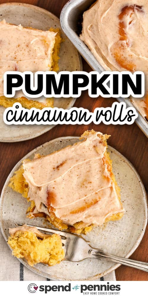 top view of Pumpkin Cinnamon Rolls on a plate with a title