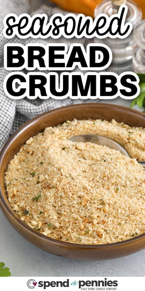Seasoned bread crumbs add the perfect finishing touch to so many dishes, from baked mac and cheese to crispy pork chops. This easy recipe uses garlic powder, onion powder, dried herbs, and salt to create a well-balanced flavor. Use panko for extra crunch or plain for a smoother texture. They're ideal for topping casseroles or mixing into meat mixtures. Homemade and freezer-friendly for convenience! #spendwithpennies Seasoned Bread Crumbs in a wooden bowl and a title