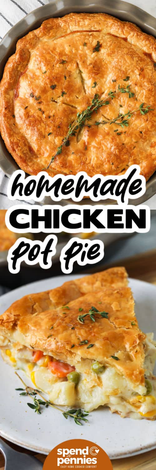 Homemade chicken pot pie is one of the best ways to enjoy an old fashioned comfort meal. Packed with hearty vegetables, tender chicken, and a creamy gravy, it’s all wrapped in a flaky, golden crust. Speed things up with rotisserie chicken or leftover meat, or take your time making it all homemade. Bake in a casserole for a crowd, or freeze one for a cozy dinner anytime. #spendwithpennies Homemade Chicken Pot Pie in the dish and a slice plated with a title