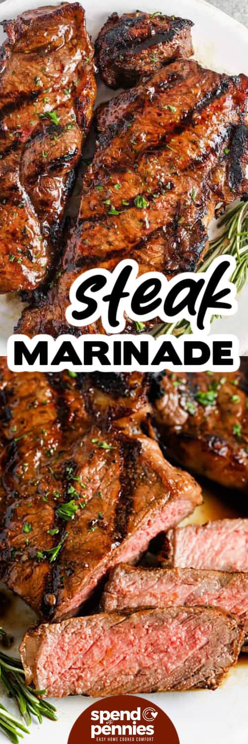 Steak marinade brings together pantry staples like Worcestershire, soy sauce, garlic, and herbs to deliver maximum flavor with minimal effort. This simple marinade helps tenderize the meat while infusing every bite with savory, herby goodness. Ready in minutes and perfect for marinating up to 2 pounds of steak, it’s a go-to recipe for any grill master. #spendwithpennies steak with Steak Marinade on a plate and photo of the steak sliced with a title