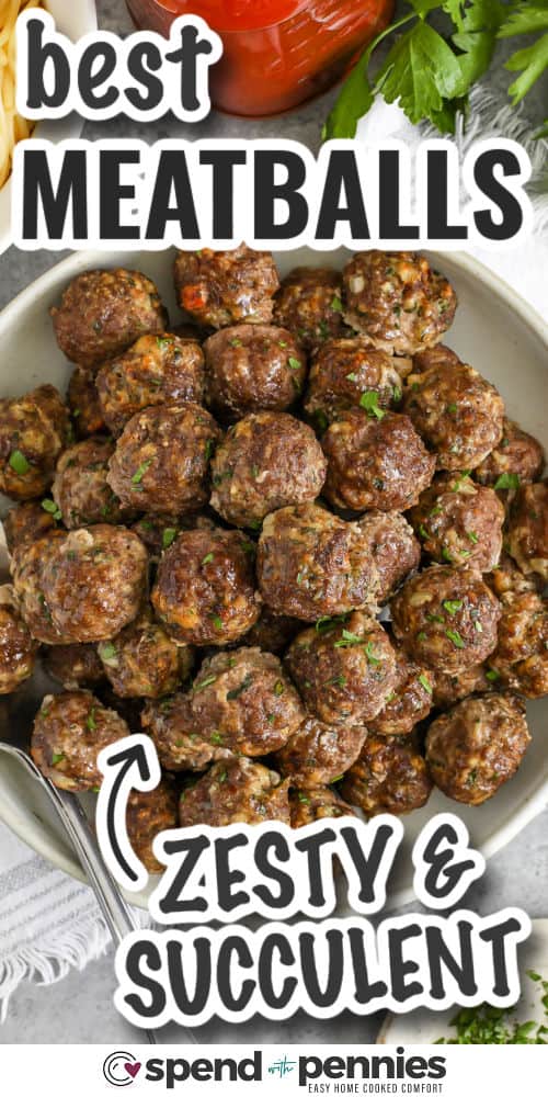 zesty and succulent Easy Meatball Recipe with writing