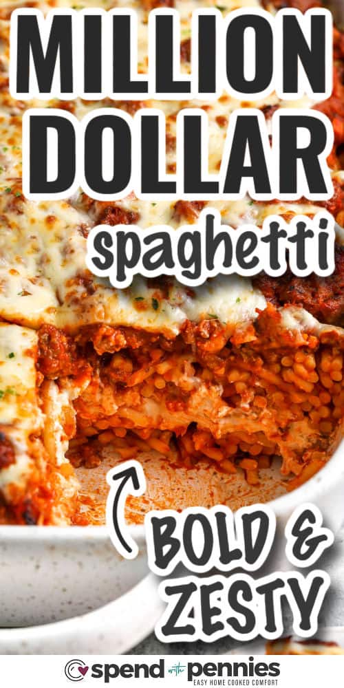 bold and zesty Million Dollar Spaghetti with writing
